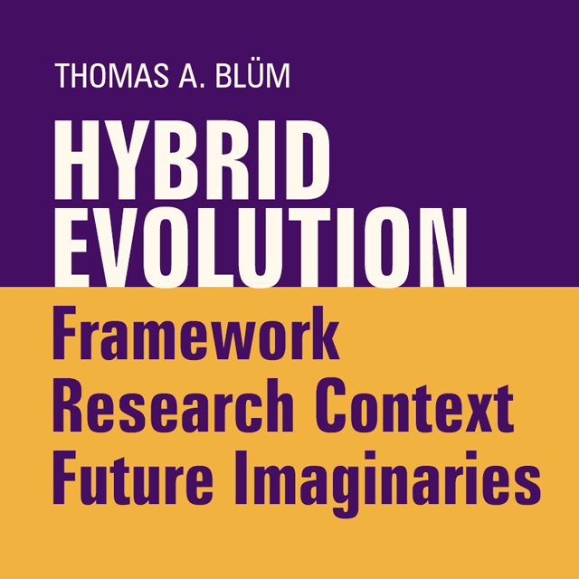 Graphic: Hybrid Evolution with subtext Framework · Research Context · Future Imaginaries